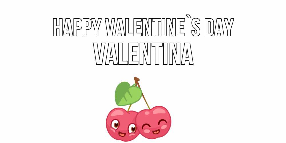 Greetings card с именем, Valentina Happy Valentine`s Day 14 февраля день всех влюбленных Greetings with text for free download 